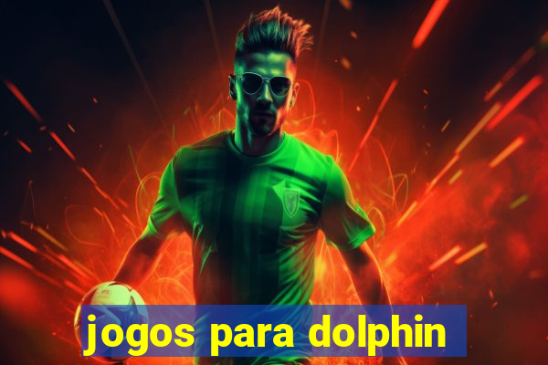 jogos para dolphin